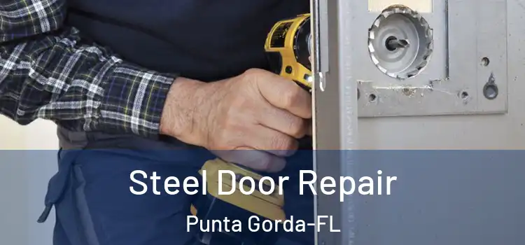  Steel Door Repair Punta Gorda-FL